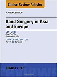 Hand Surgery in Asia and Europe, An Issue of Hand Clinics