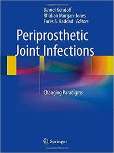 Periprosthetic Joint Infections: Changing Paradigms