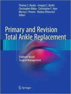 Primary and Revision Total Ankle Replacement