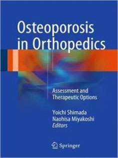 Osteoporosis in Orthopedics: Assessment and Therapeutic Options