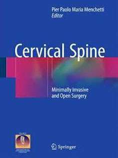 Cervical Spine: Minimally Invasive and Open Surgery