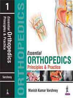 Essential Orthopedics: Principles & Practice