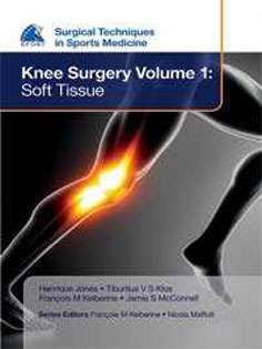 Knee Surgery: Soft Tissue Volume 1