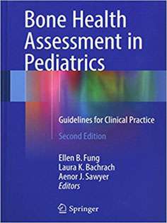 Bone Health Assessment in Pediatrics: Guidelines for Clinical Practice