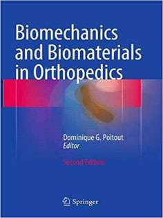 Biomechanics and Biomaterials in Orthopedics