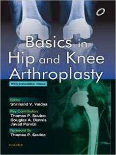 Basics in Hip and Knee Arthroplasty