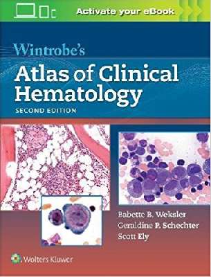 Atlas of Clinical Hematology Wintrobe`s