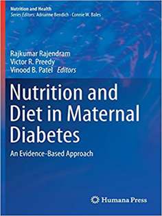 Nutrition and Diet in Maternal Diabetes: An Evidence-Based Approach