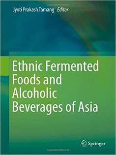 Ethnic Fermented Foods and Alcoholic Beverages of Asia