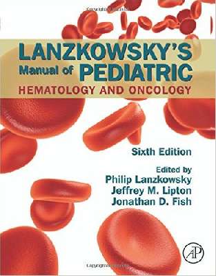Manual of Pediatric Hematology and Oncology - Lanzkowsky`s