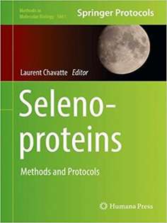 Selenoproteins: Methods and Protocols