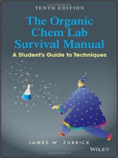 The Organic Chem Lab Survival Manual