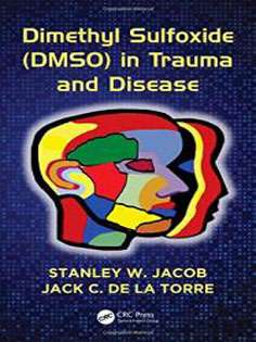 Dimethyl Sulfoxide (DMSO) in Trauma and Disease
