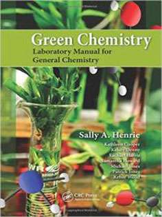Green Chemistry Laboratory Manual for General Chemistry
