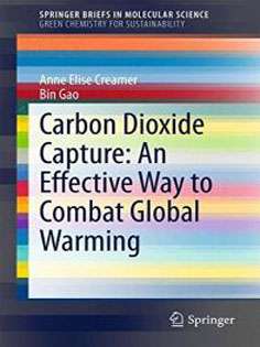 Carbon Dioxide Capture: An Effective Way to Combat Global Warming