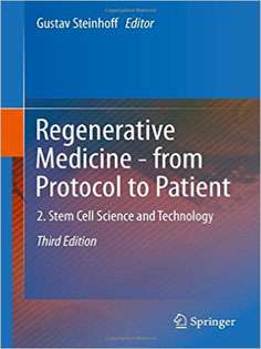 Regenerative Medicine - from Protocol to Patient: 2. Stem Cell Science and Technology