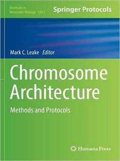 Chromosome Architecture: Methods and Protocols