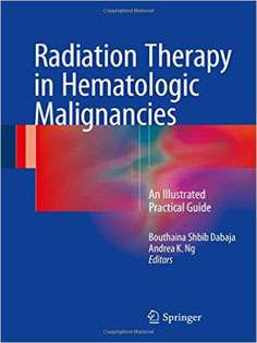 Radiation Therapy in Hematologic Malignancies