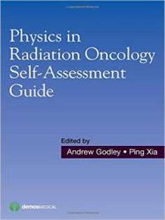 Physics in Radiation Oncology Self-Assessment Guide