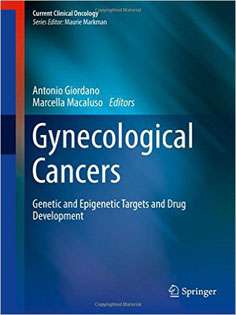 Gynecological Cancers: Genetic and Epigenetic Targets and Drug Development