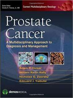 Prostate Cancer: A Multidisciplinary Approach to Diagnosis and Management