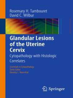 Glandular Lesions of the Uterine Cervix