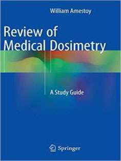 Review of Medical Dosimetry: A Study Guide