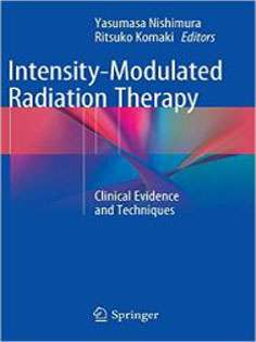 Intensity-Modulated Radiation Therapy: Clinical Evidence and Techniques