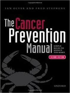 The Cancer Prevention Manual: Simple rules to reduce the risks