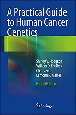 A Practical Guide to Human Cancer Genetics 