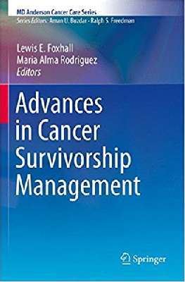 Advances in Cancer Survivorship Management (MD Anderson Cancer Care Series)