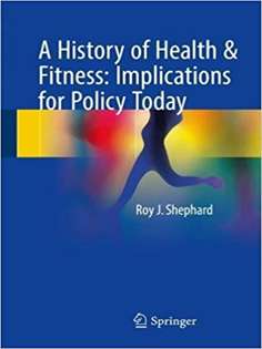 A History of Health & Fitness: Implications for Policy Today