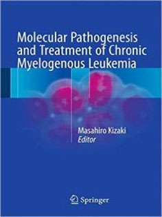Molecular Pathogenesis and Treatment of Chronic Myelogenous Leukemia