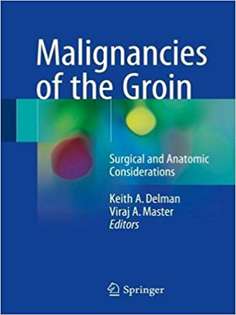 Malignancies of the Groin: Surgical and Anatomic Considerations