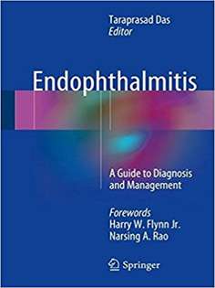 Endophthalmitis: A Guide to Diagnosis and Management