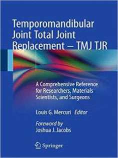 Temporomandibular Joint Total Joint Replacement - TMJ TJR