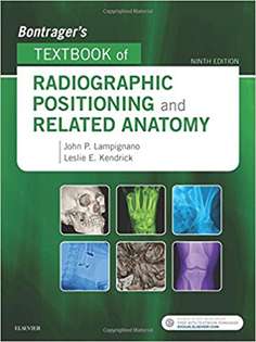 Bontrager's Textbook of Radiographic Positioning and Related Anatomy