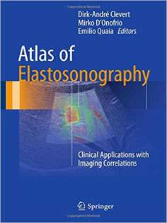 Atlas of Elastosonography: Clinical Applications with Imaging Correlations