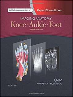 Imaging Anatomy: Knee, Ankle, Foot