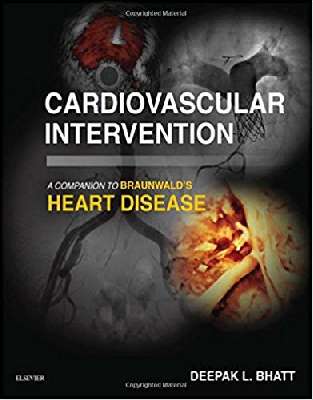 Cardiovascular Intervention: A Companion to Braunwald’s Heart Disease