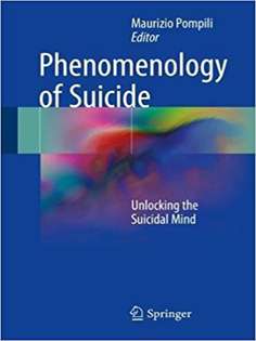 Phenomenology of Suicide: Unlocking the Suicidal Mind