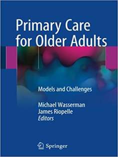 Primary Care for Older Adults: Models and Challenges