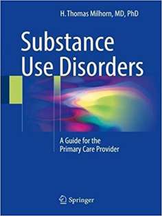 Substance Use Disorders: A Guide for the Primary Care Provider