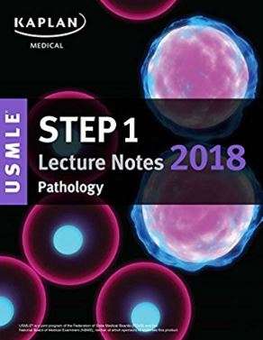 USMLE Step 1 Lecture Notes 2018: 7-Book Kaplan