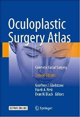 Oculoplastic Surgery Atlas: Cosmetic Facial Surgery