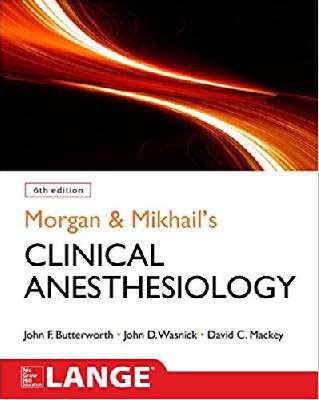 Clinical Anesthesiology - Morgan and Mikhail`s