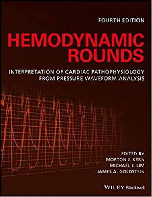 Hemodynamic Rounds: Interpretation of Cardiac Pathophysiology 