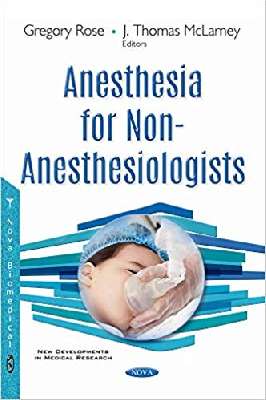 Anesthesia for Non-anesthesiologists