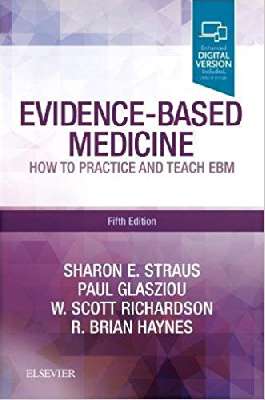 Evidence-Based Medicine: How to Practice and Teach EBM