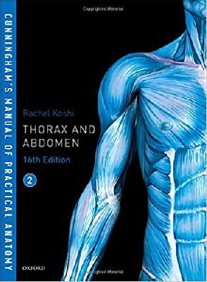 Cunningham's Manual of Practical Anatomy VOL 2 Thorax and Abdomen